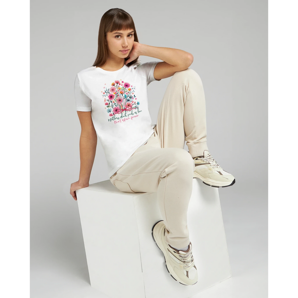 Mothers Always Sew Seeds That Flower Floral Women's Tee - Graphic Mother's Day Shirt