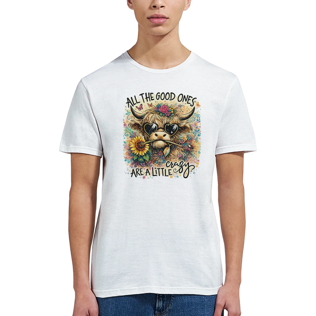 Good Ones Are Crazy Funny Cow Graphic T-Shirt - Premium Unisex Cotton Tee